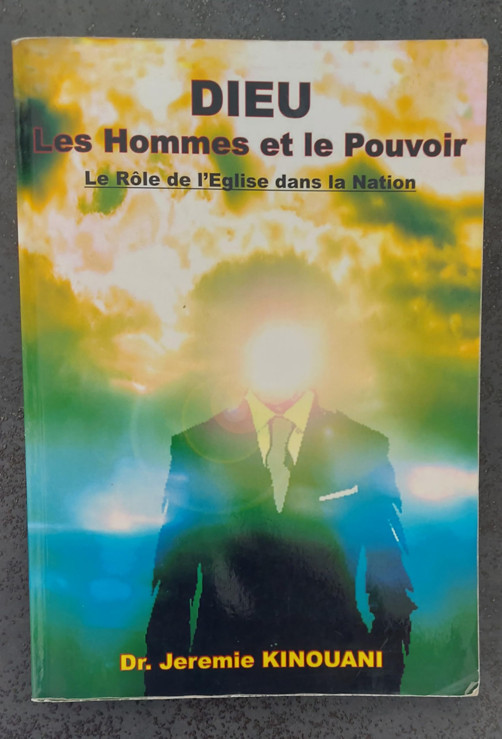 Dieu les hommes et le Pouvoir book