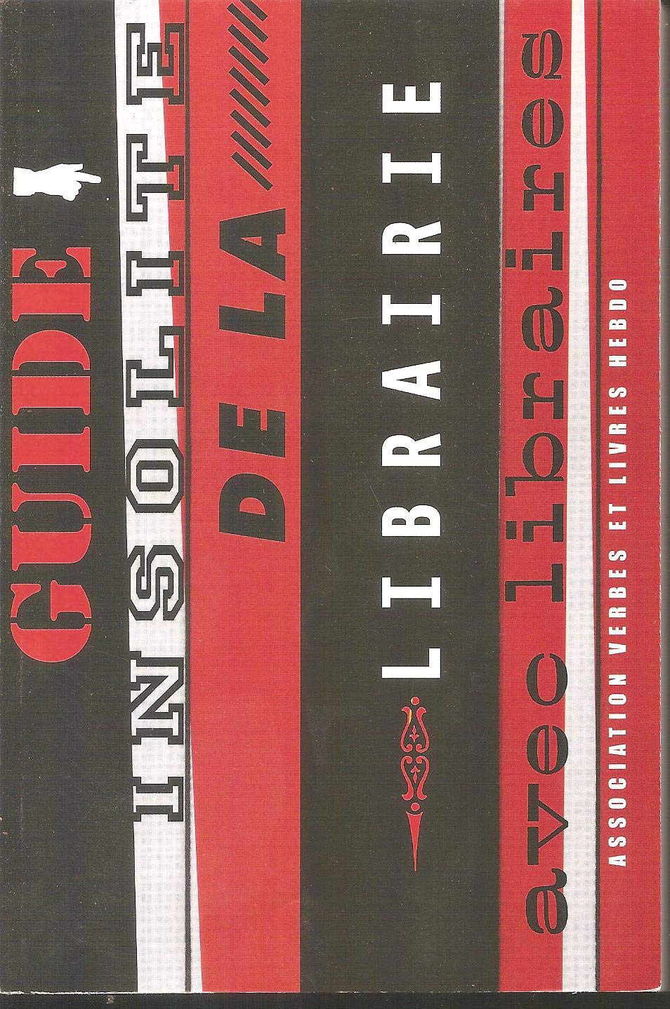 guide insolite de la librairie avec libraires - un livre une rose 2008 book