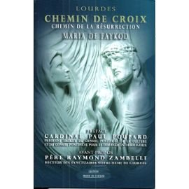 LOURDES CHEMIN DE CROIX CHEMIN DE LA RESURRECTION - DEDIE AUX PERSONNES MALADES ET HANDICAPEES book