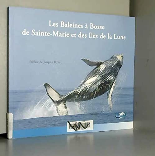 Les baleines à bosse de Sainte-Marie et des îles de la Lune book