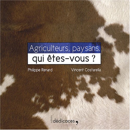 Agriculteurs, paysans, qui êtes-vous ? book
