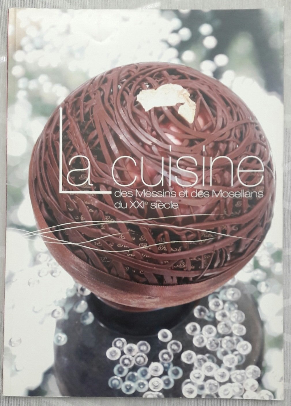 La Cuisine des Messins et des Mosellans du XXIè siècle cd