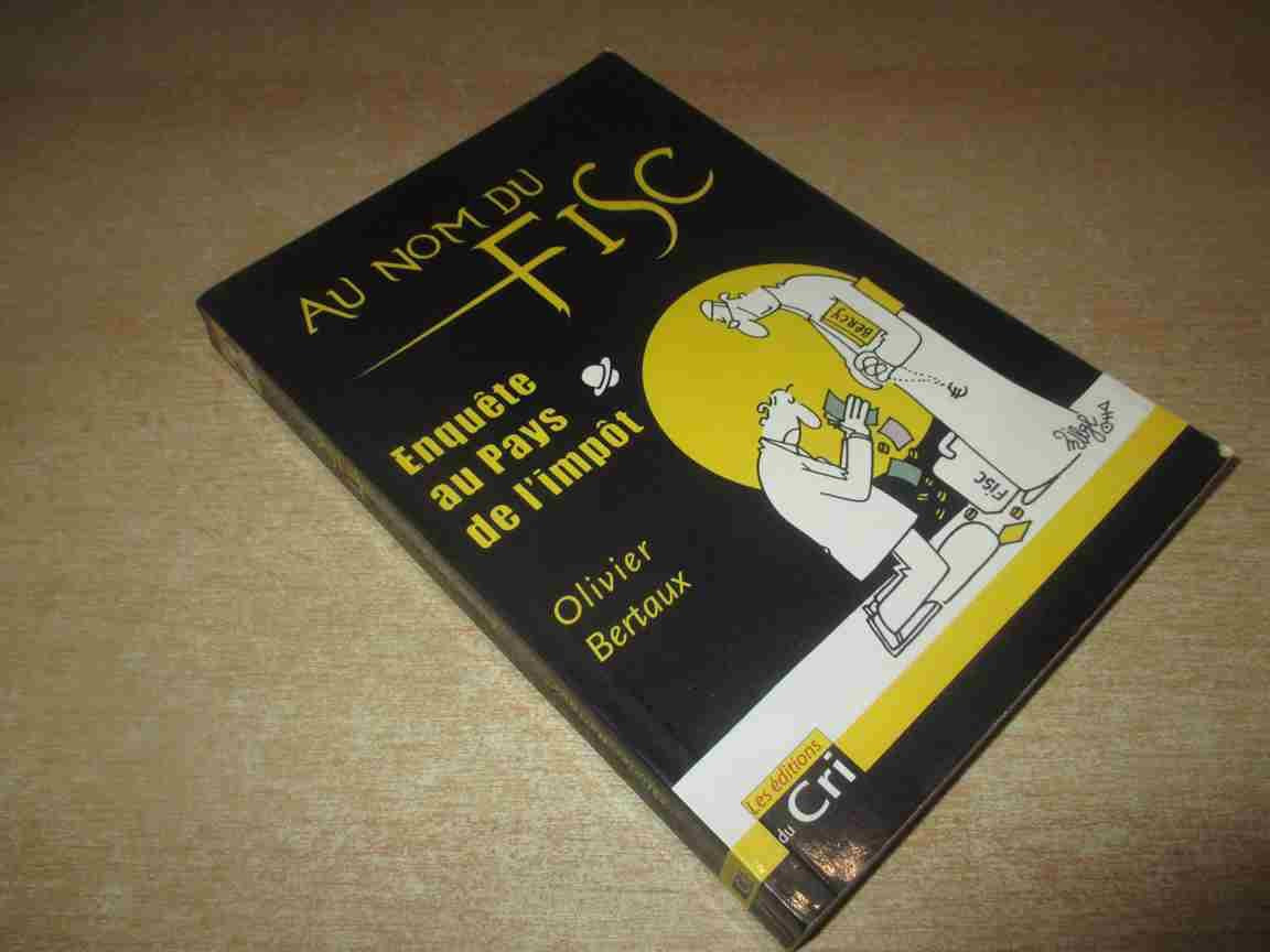 Au nom du fisc, enquête au pays de l'impôt, mise à jour 2012 book