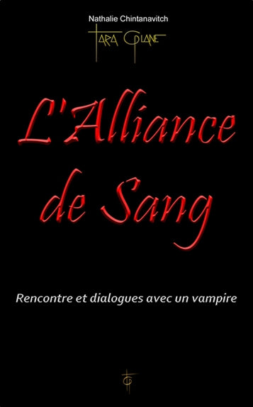 L'alliance de sang : rencontre et dialogues avec un vampire Religion & Esotericism