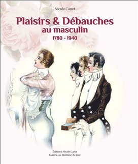 Plaisirs et Débauches 1780/1940//gay interest/pleasures and debauchery book