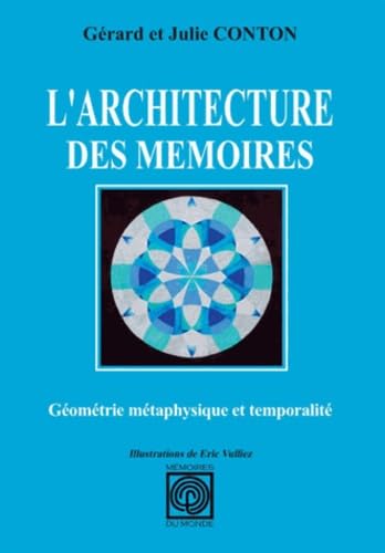 L'architecture des mémoires: Géométrie métaphysique et temporalité book