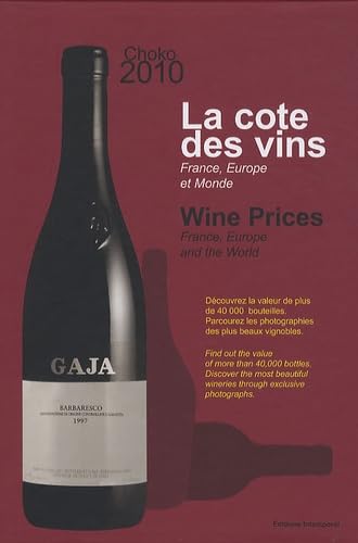 La cote des vins: France, Europe et monde, édition bilingue français-anglais book
