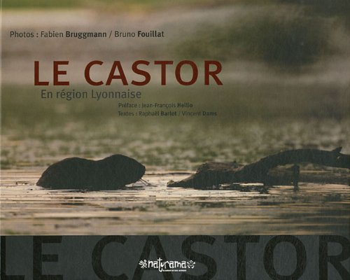 Le castor: En région lyonnaise Books