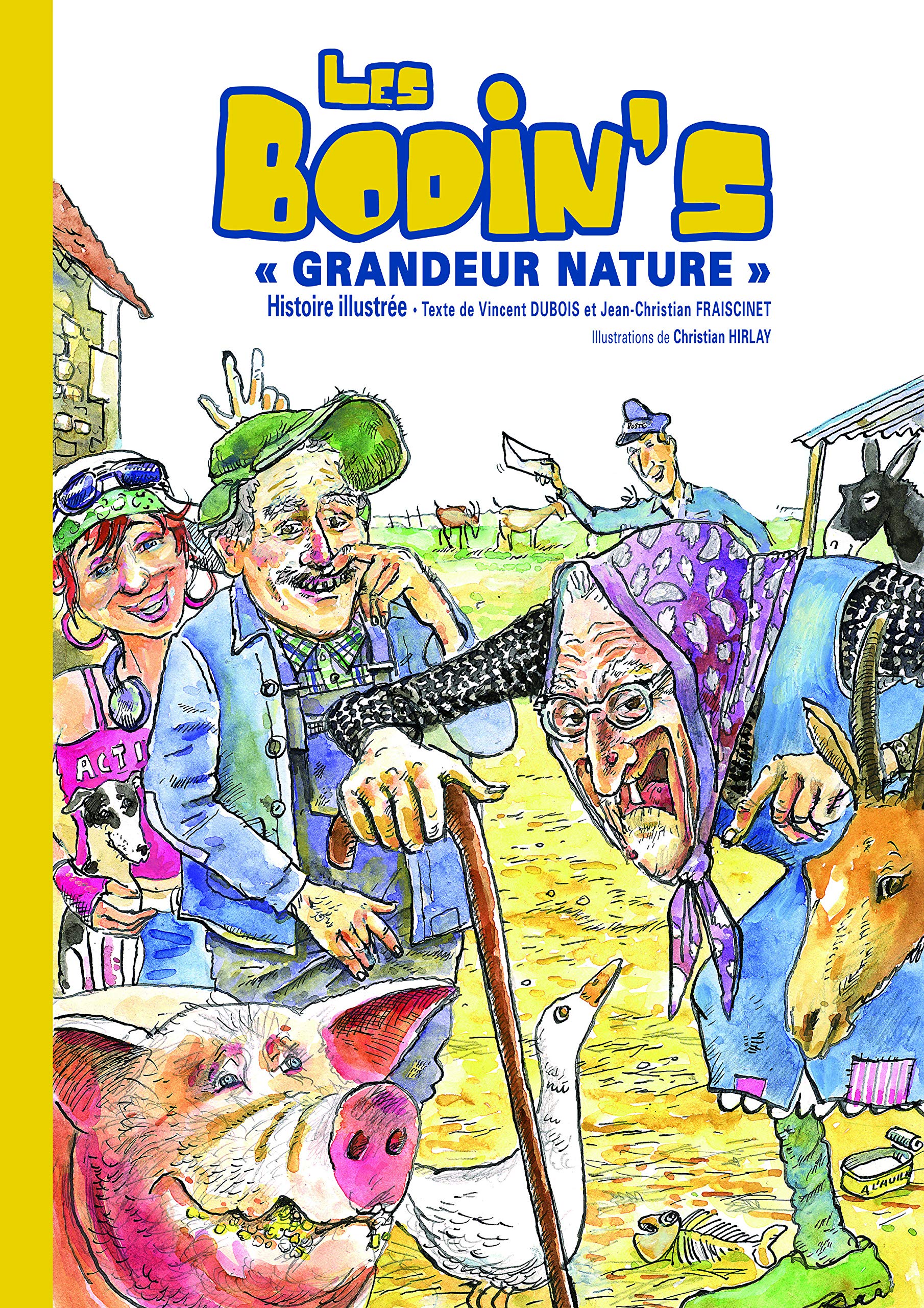 Les Bodin's grandeur nature: Histoire illustrée book