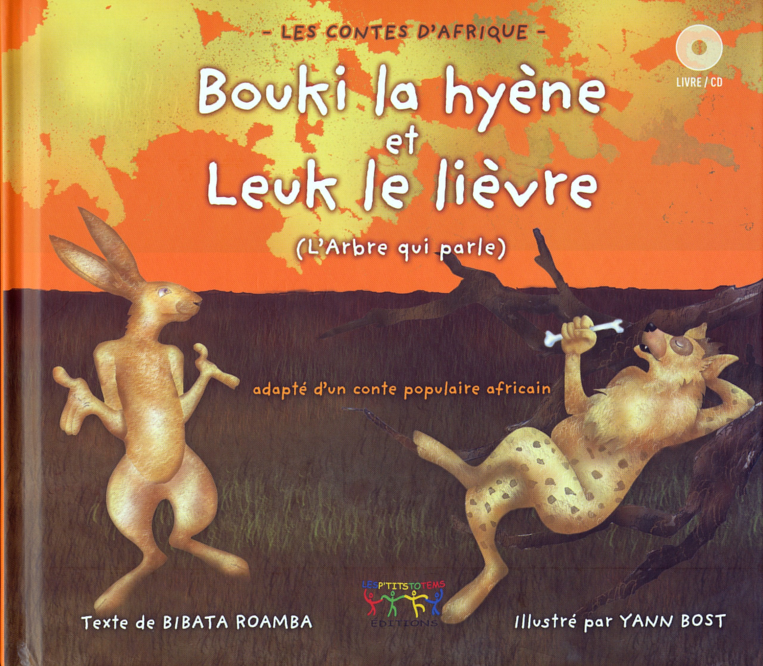 Bouki la hyène et Leuk le lièvre : (L'arbre qui parle) Books