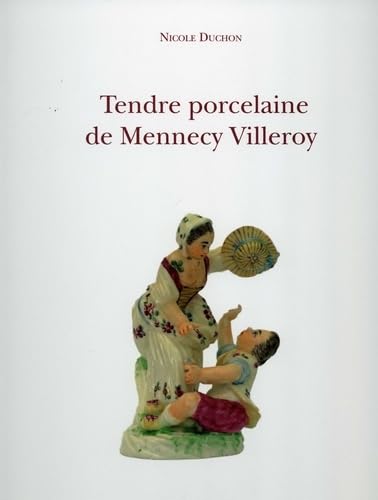 Tendre porcelaine de Mennecy Villeroy Books