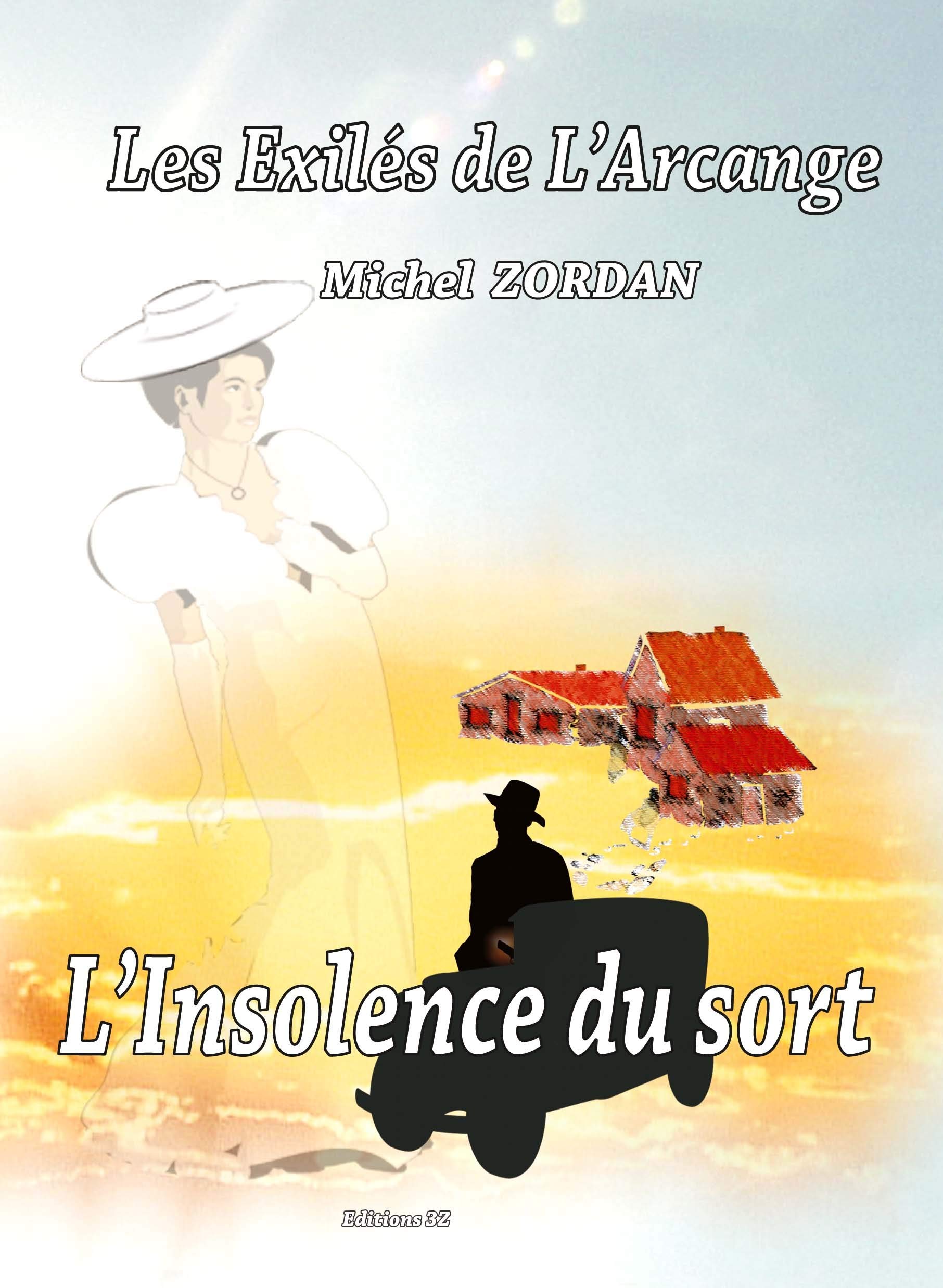 L'insolence du sort - volet 2- les exilés de L'Arcange book