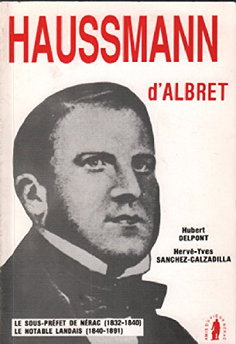Haussmann d'albret le sous prefet de nerac (1832-1840 ) book