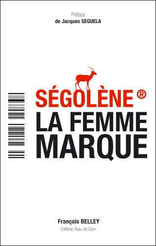 Ségolène la femme marque book