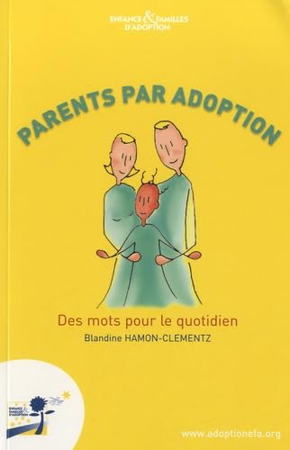 Parents par adoption: Des mots pour le quotidien book