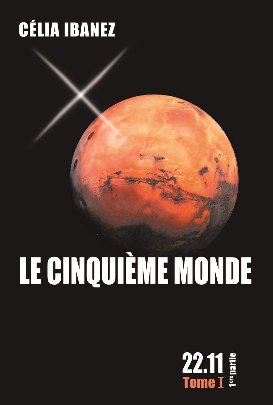 Le Cinquième Monde, 22.11, Tome I, première partie book