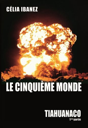 Le Cinquième Monde, Tiahuanaco, Tome II, volume 1 book