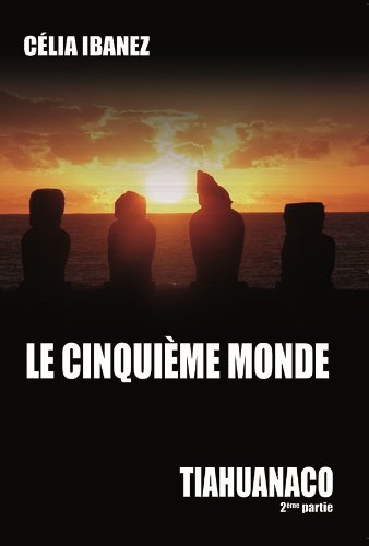 Le Cinquième Monde, Tiahuanaco, Tome II, volume 2 Contemporary literature