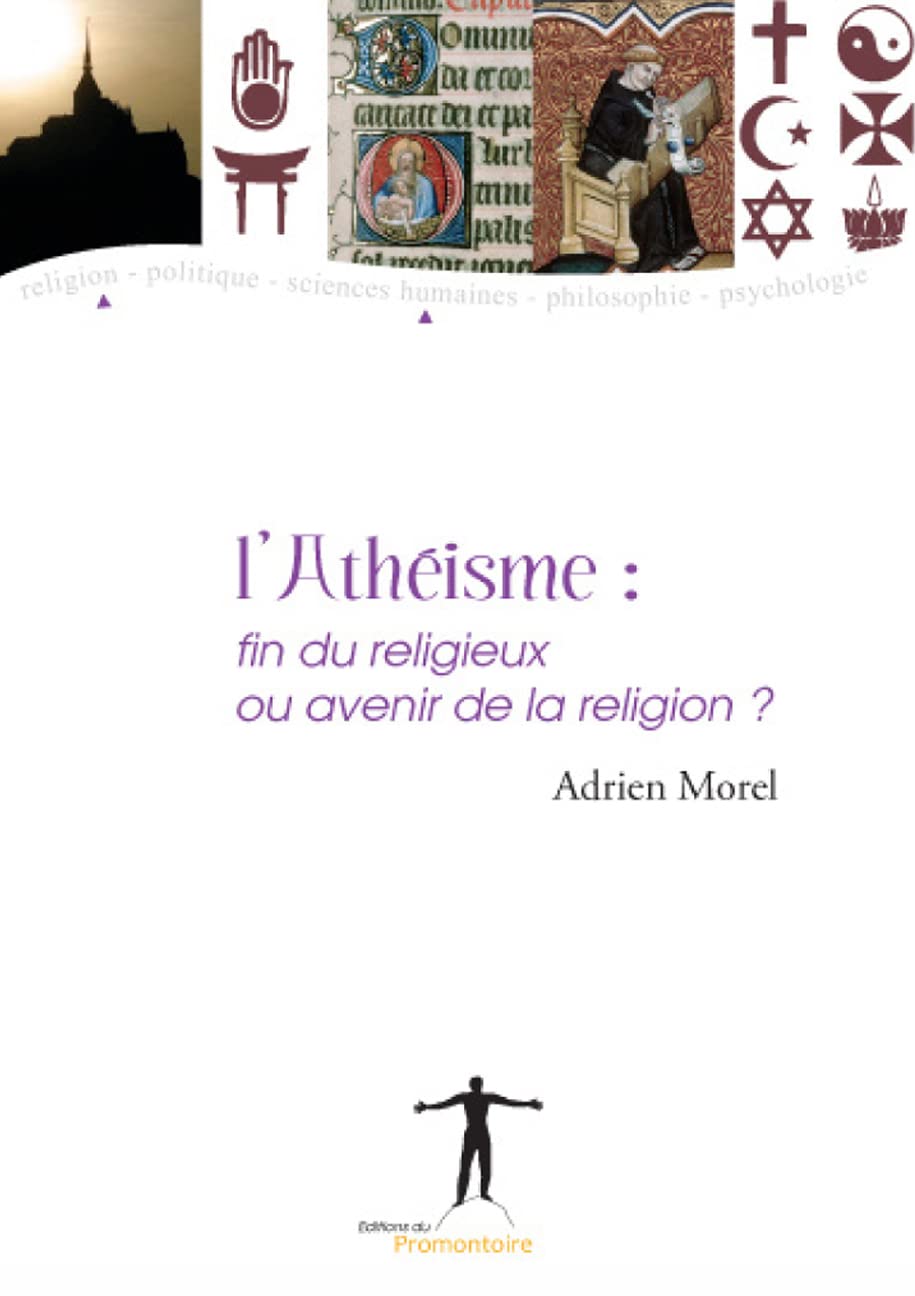 L'Athéisme: Fin du religieux ou avenir de la religion ? book