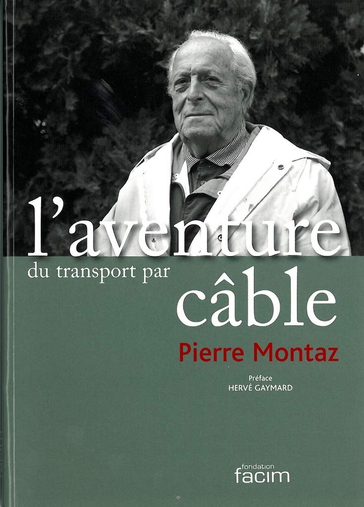 L'aventure du transport par câble: Une histoire, un avenir book