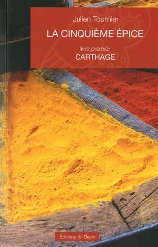 La cinquième épice : Livre premier, Carthage Fiction