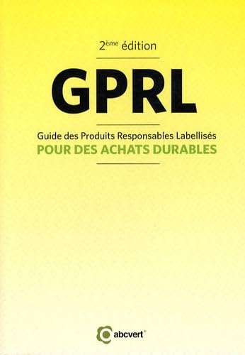 GPRL: Guide des Produits Responsables Labellisés pour des achats durables book