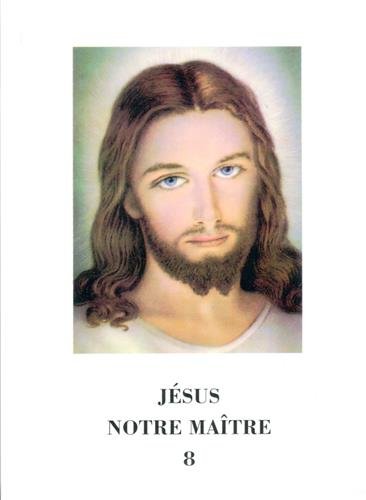 Jésus notre Maître - tome 8 book
