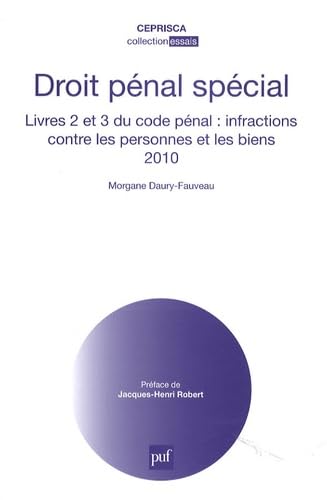 Droit pénal spécial: Livres 2 et 3 du code pénal : infractions contre les personnes et les biens Books