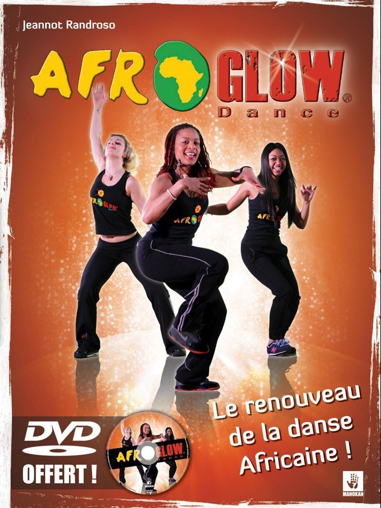 Afroglow, le renouveau de la danse africaine: Philosophie, mouvements, techniques Contemporary literature