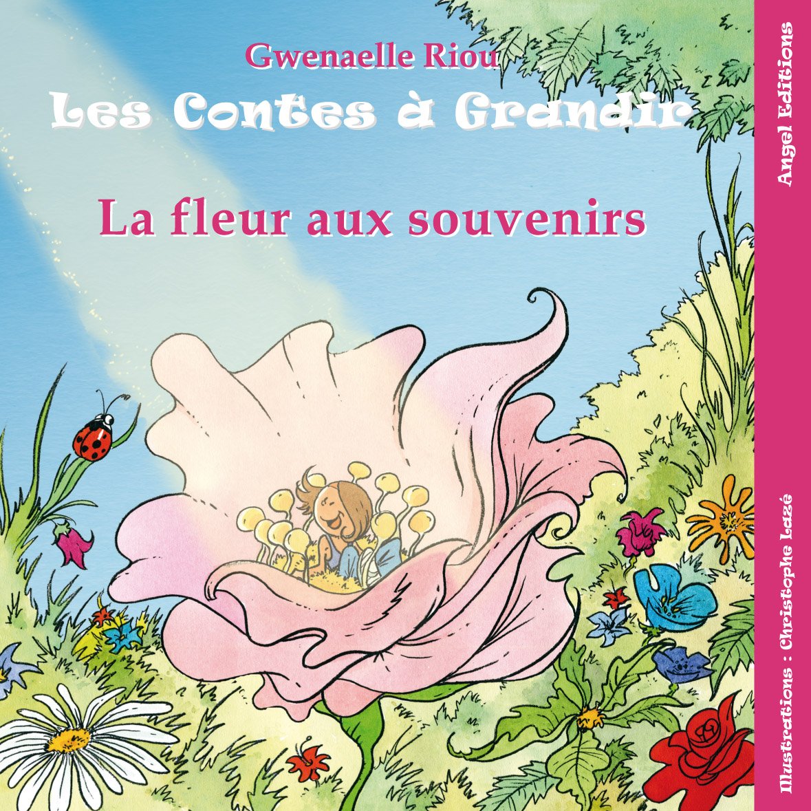 LES CONTES à GRANDIR LA FLEUR AUX SOUVENIRS Children's books