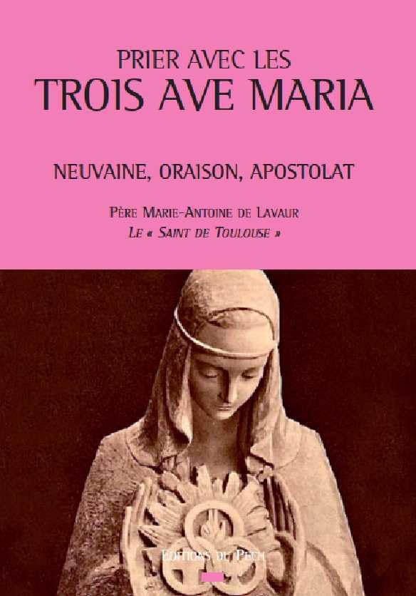 Prier avec les trois Ave Maria book