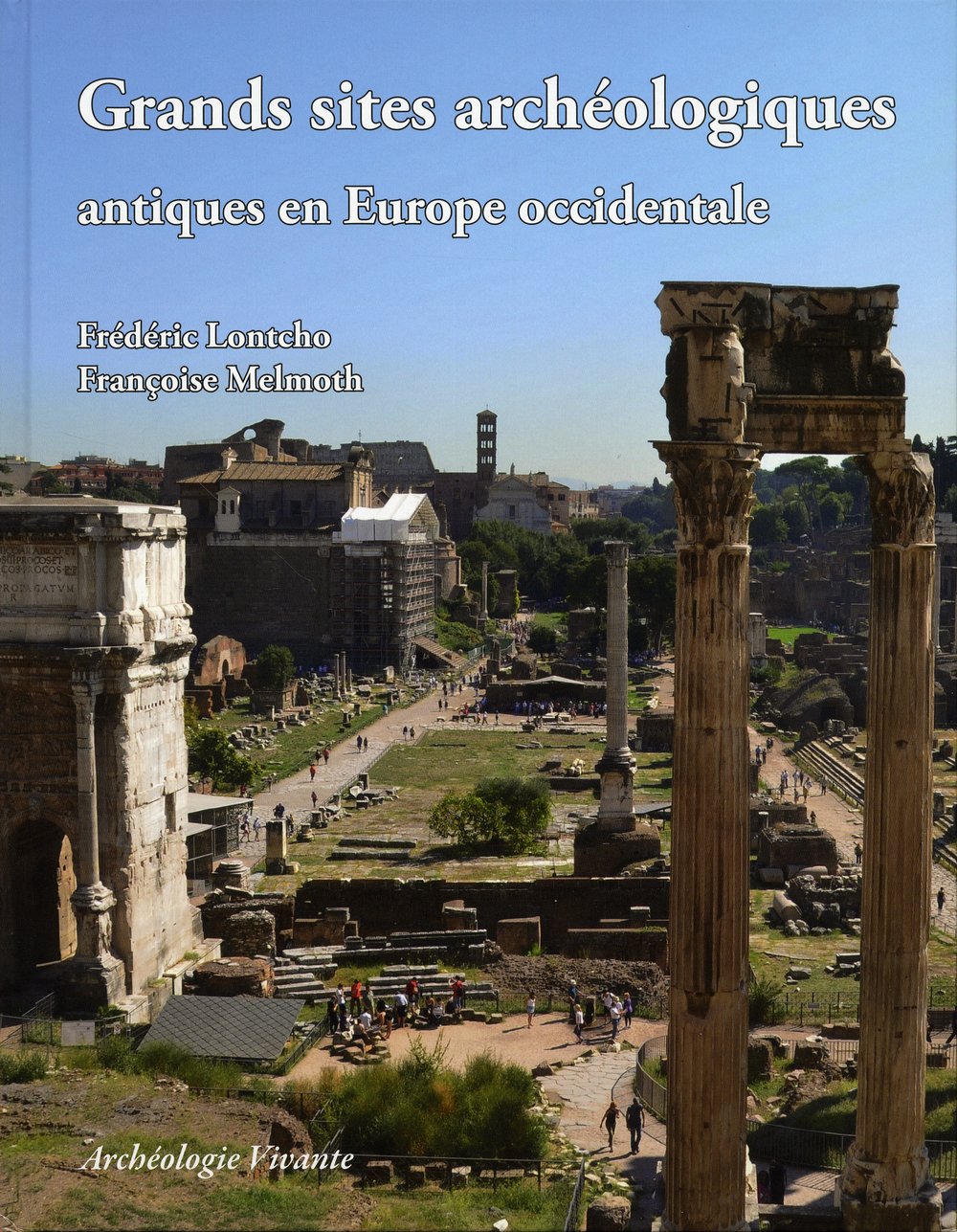 Grands sites archéologiques antiques en Europe occidentale Books