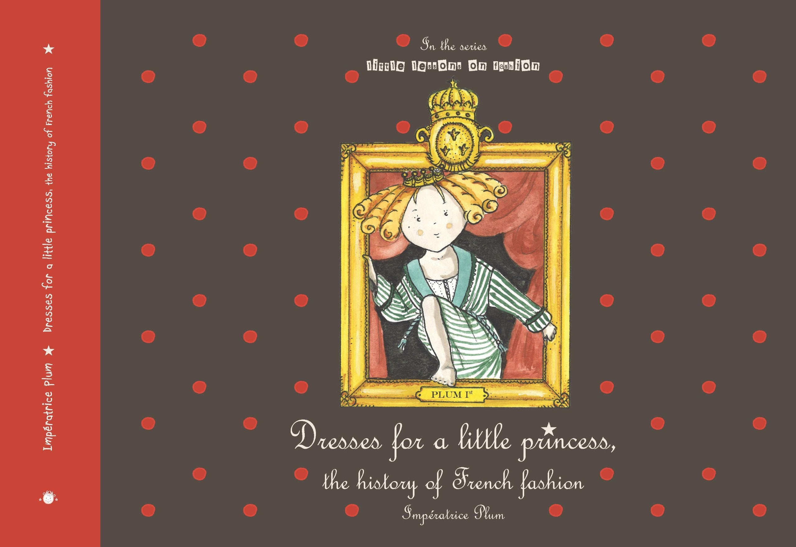 Dresses for a little princess, the history of French fashion book
