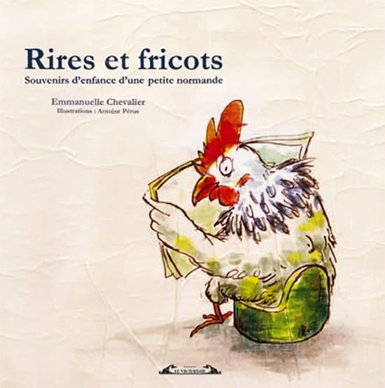 Rire et fricots: Souvenirs d'enfance d'une petite normande book