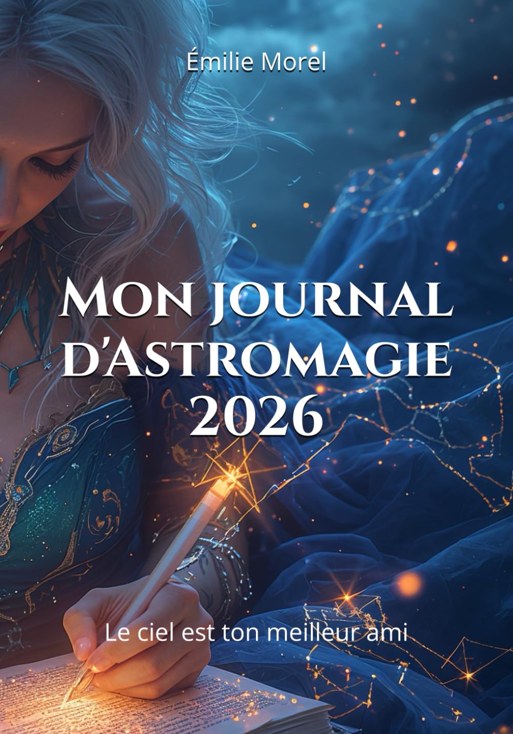 Mon journal d'Astromagie 2026: Le ciel est ton meilleur ami book