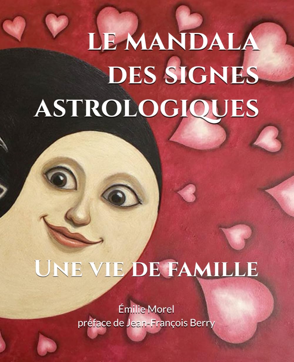 Le mandala des signes astrologiques: Une vie de famille Books