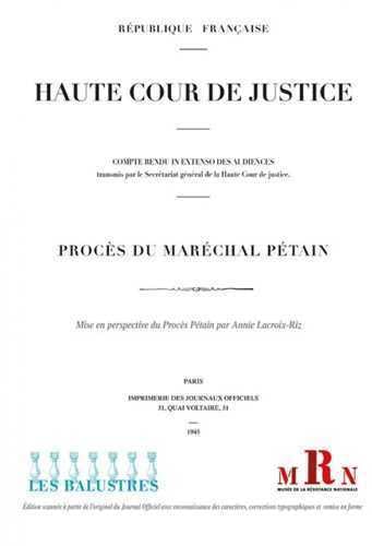 Procès du maréchal Pétain: Compte rendu in extenso des audiences transmis par le Secrétariat général de la Hautre Cour de justice book