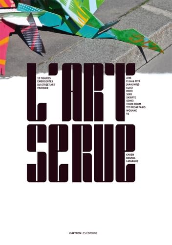 L'art se rue : Volume 1, 12 figures émergentes du street art parisien book