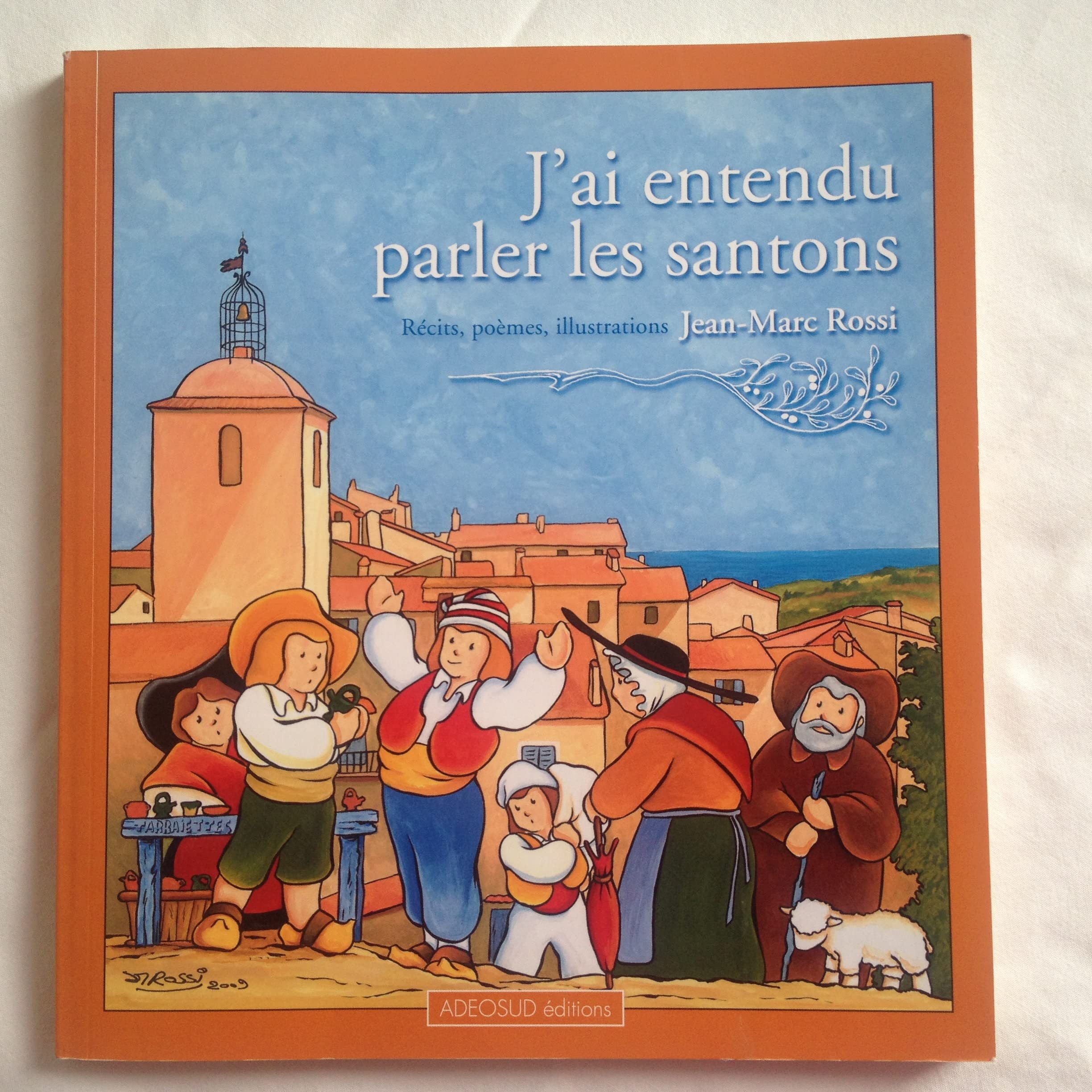 J'ai Entendu Parler Les Santons book