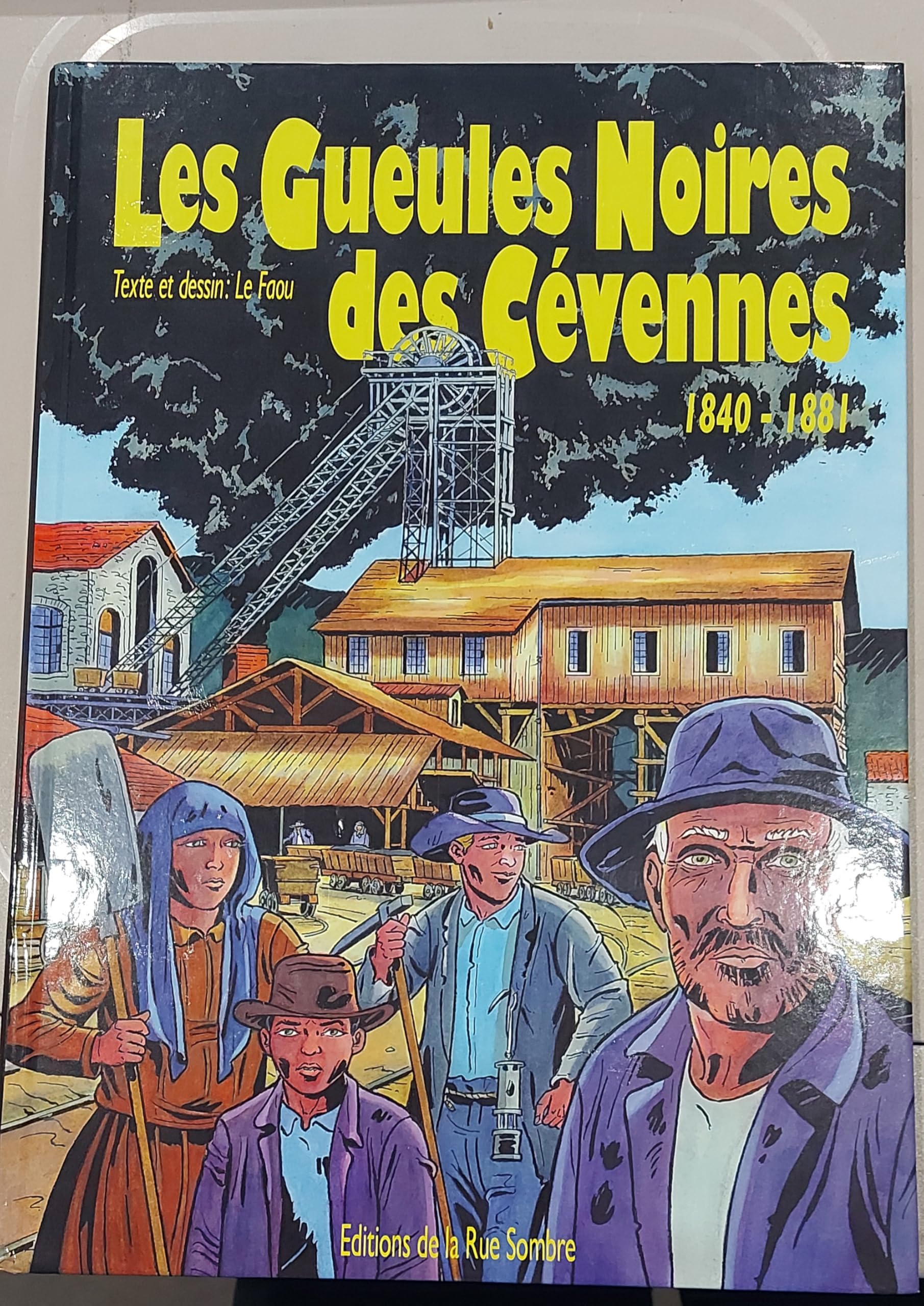 Le gueules noires des Cévennes 1840-1881 book
