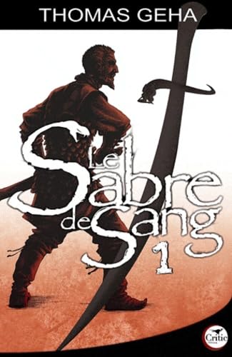 LE SABRE DE SANG 1 - HISTOIRE DE TIRIC SHERNA Contemporary literature