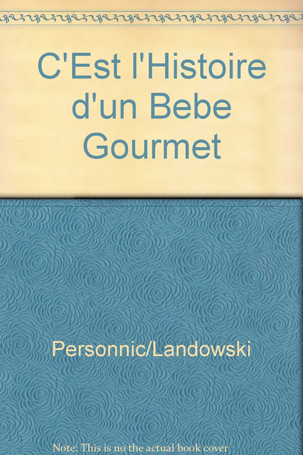 C'est l'histoire d'un bébé gourmet book