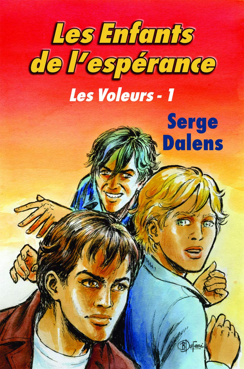 Les enfants de l'espérance (Les Voleurs 1) Novels & Short Stories