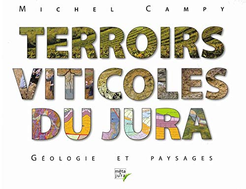 Terroirs viticoles du Jura - Géologie et paysages book