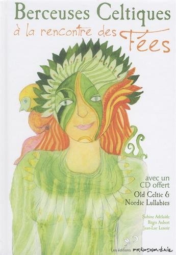 Berceuses celtiques à la rencontre des fées Books