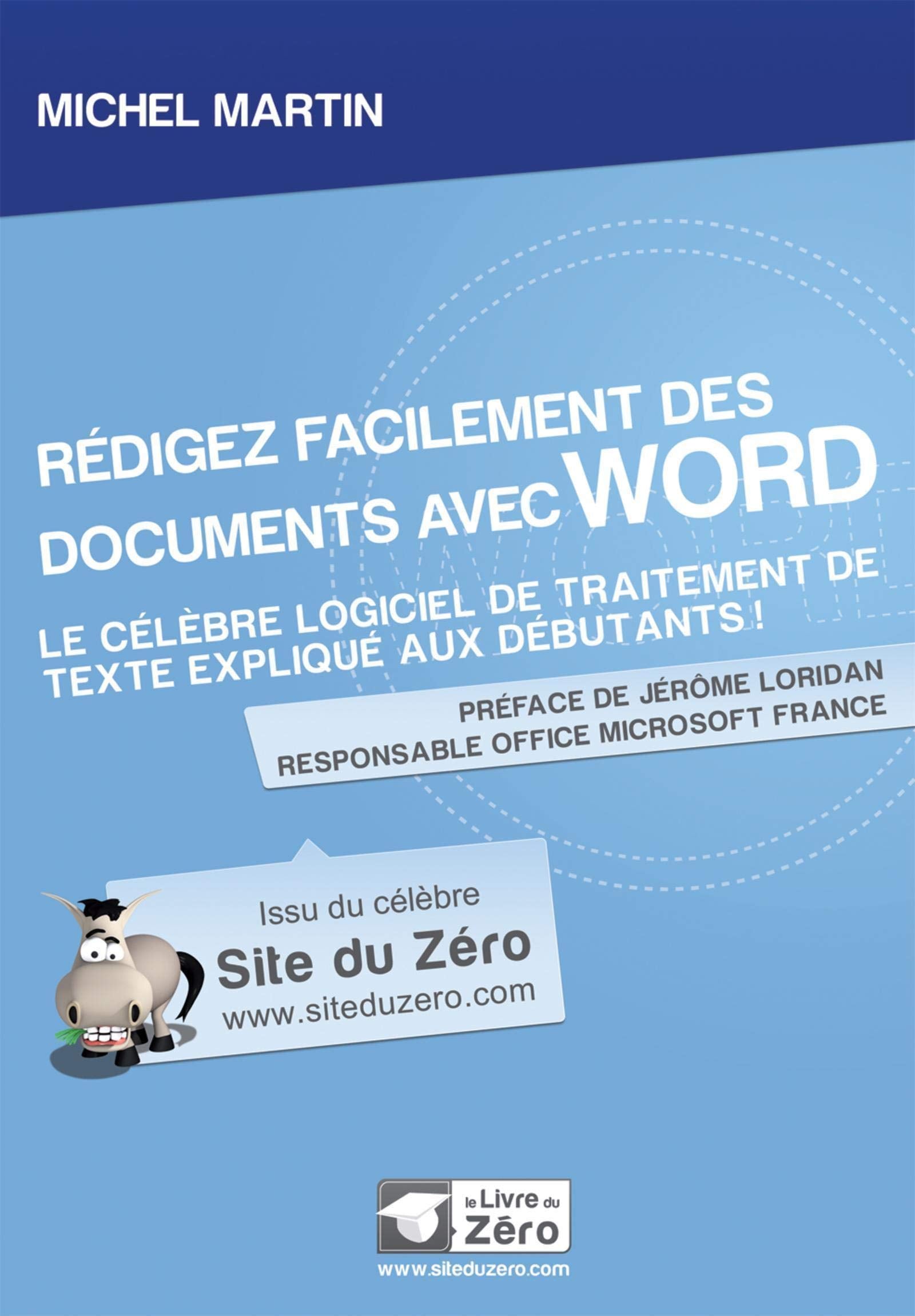 Rédigez facilement des documents avec Word: Le célèbre logiciel de traitement de texte expliqué aux débutants ! Computer Science