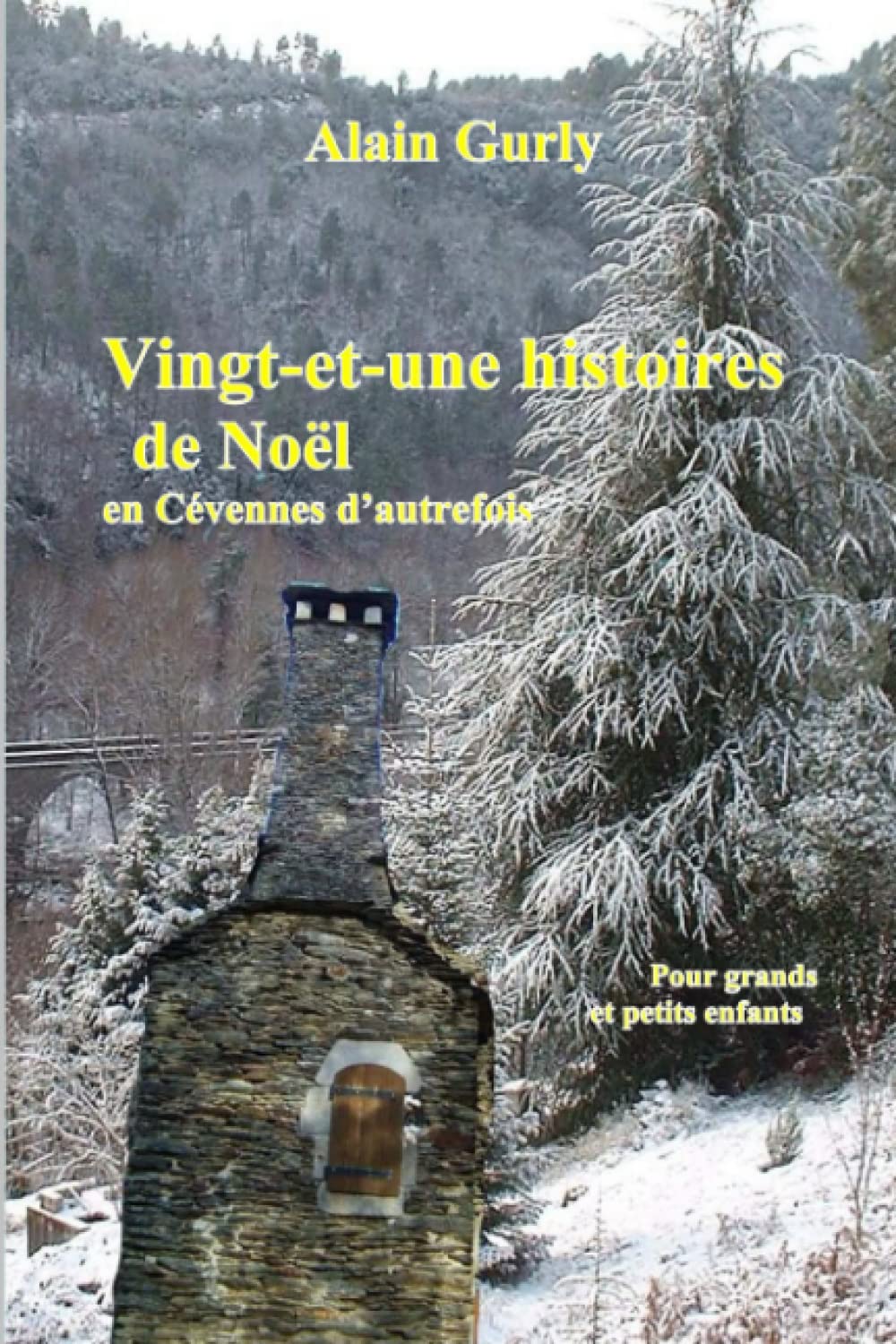Vingt et une histoires de Noël en Cévennes d'autrefois book