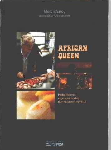African queen /petites histoires et grandes recettes d'un restaurant mythique Books