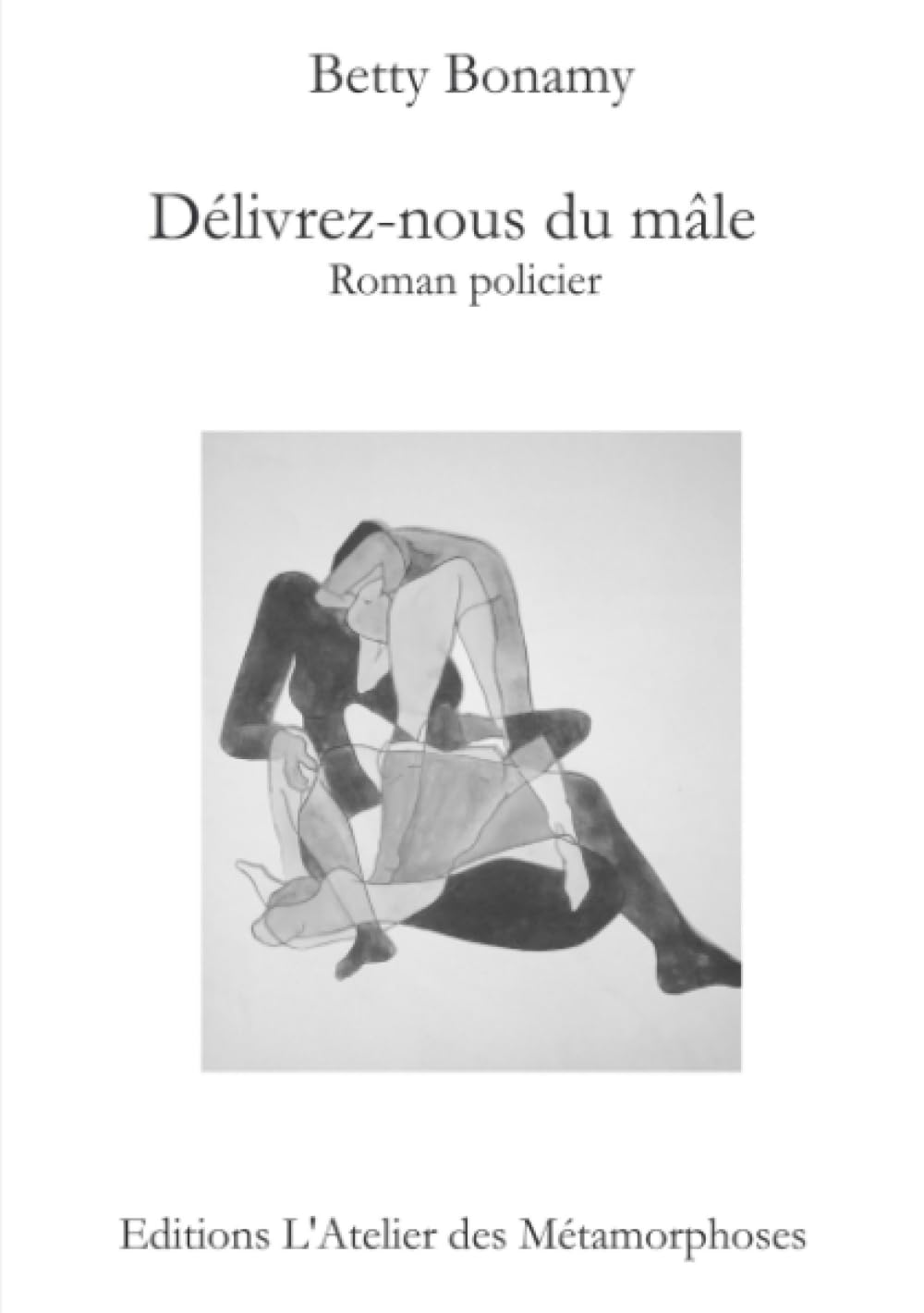 Délivrez-nous du mâle book