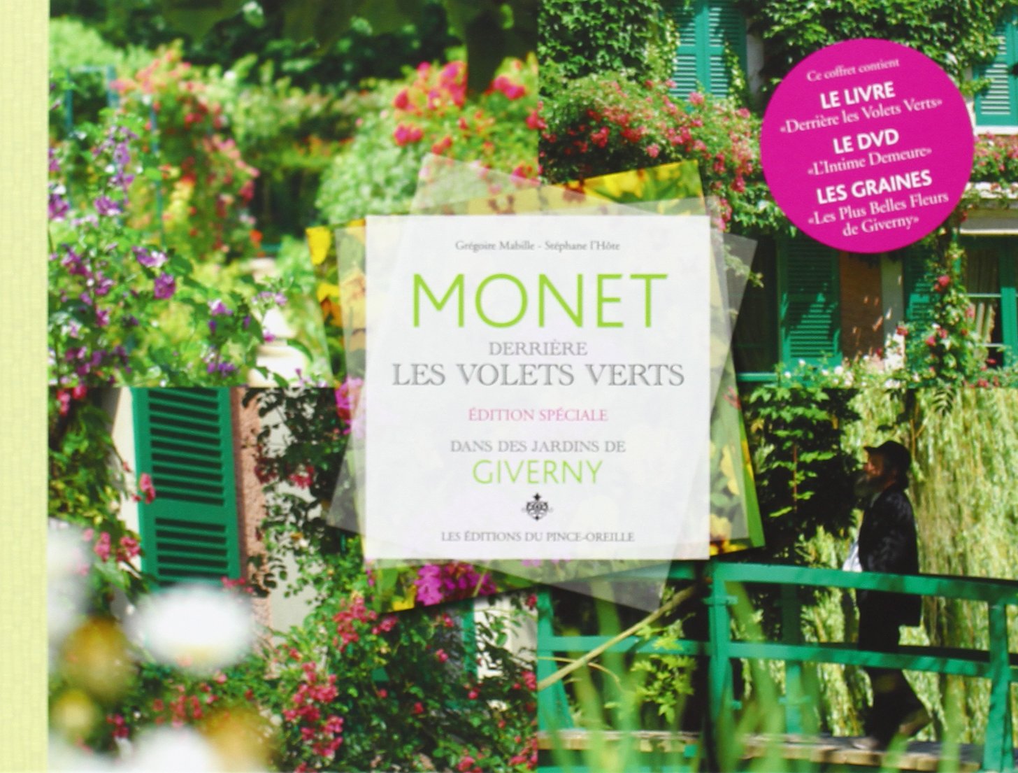 Monet, derrière les volets verts: Edition spéciale dans les jardins de Giverny book